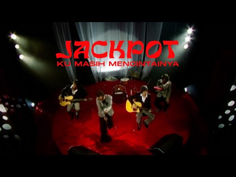 Jackpot - Ku Masih Mencintainya | Official Music Video [HQ]