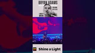 Bryan Adams - Shine a Light [Live In Cologne, 03.10.2026] #bryanadams #cologne #köln