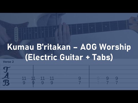 Kumau B'ritakan - AOG Worship | 我渴望宣扬 | Electric Guitar + Tabs