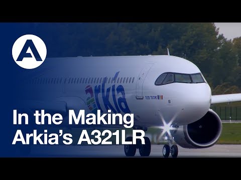 In the making: Arkia’s A321LR