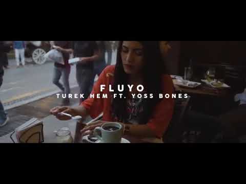 Turek Hem - Fluyó Ft. Yoss Bones