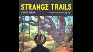 Lord Huron - Louisa