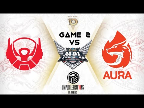 MPL ID S10 GAME 2 [BTR ALPHA Vs AURA]