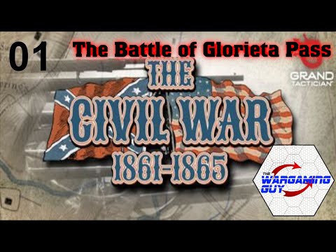 01 Grand Tactician Civil War   The Battle of Glorieta Pass