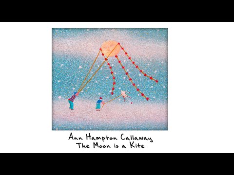 Ann Hampton Callaway Sings "The Moon Is a Kite" (Official Video)