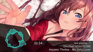 「NIGHTCORE 」Aoyama Thelma – My Only Lover