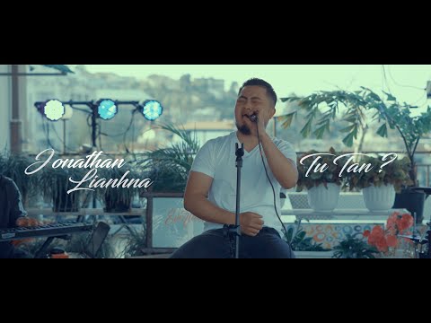 JONATHAN LIANHNA-TU TAN? (Official Music Video)