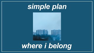 Where I Belong - Simple Plan &amp; State Champs (feat. We The Kings) (Lyrics)