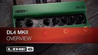 YouTube Video - Line 6 | DL4 MkII | Overview