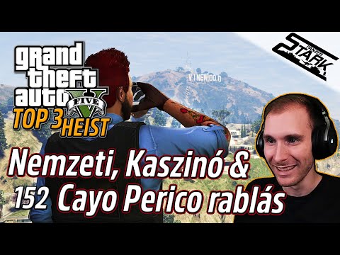 GTA 5 - 152.Rész (TOP 3 Legjobb Heist "Szerintem") - Stark
