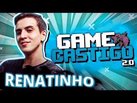CARALH* RENATINHO, VAI TOMAR NO C*! - (GAMECASTIGO 2.0)