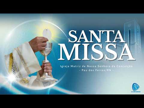 Santa Missa | 11º Domingo do Tempo Comum