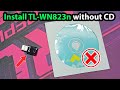 How To Install Tl Wn823n Without Cd