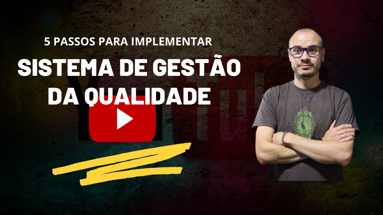 5 Passos para Implementar - SISTEMA DE GESTÃO DA QUALIDADE