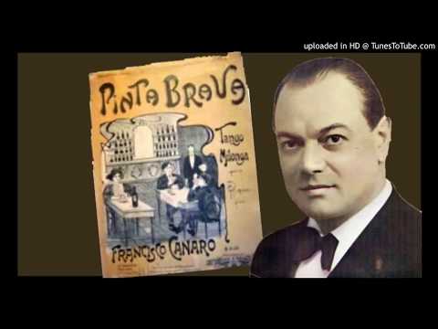 Today's Tango Is.... Pinta Brava [b] - Francisco Canaro 12-05-1933