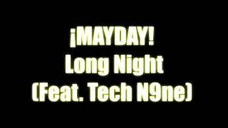 ¡MAYDAY! - Long Night (Feat. Tech N9ne) Lyrics Video