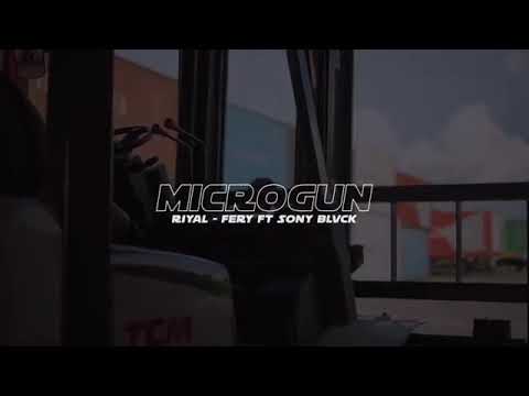 Microgun_fery x riyal ft SONYBLVCK (official music video)