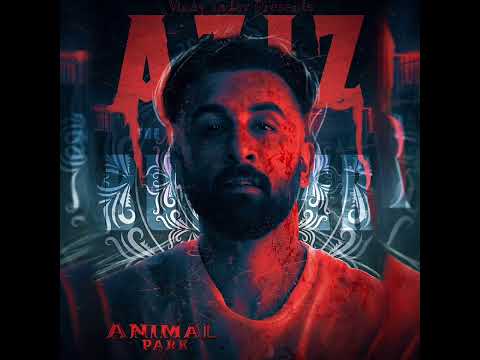 Aziz Entry BGM "From Animal"