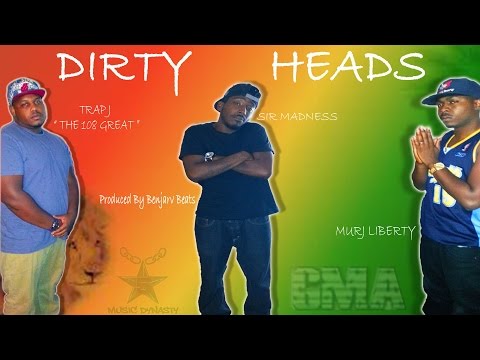 Trap J "The 108 Great" Ft. Sir Madness & Murj Liberty - Dirty Heads