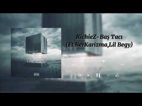 RichieZ Ft. BerKarizma,Lil Begy-Baş Tacı