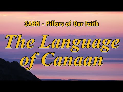 The Language of Canaan - 3ABN Worship / Praise Hymn