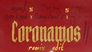 Coronamos 2 - lito kirino , anuel ft Pablo chill-e, omy de oro y otros (remix edit)