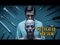 A Scientist Creates Human Skin To Reshape Faces Into His Loved Ones The Skin I Live In