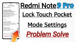 Redmi Note 9Pro Lock Touch Pocket Mode Settings Problem Solve