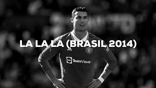 Shakira - La La La (Brasil 2014) (Cristiano Ronaldo edit) [Letra]