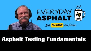 Asphalt Testing Fundamentals