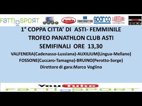 Bocce : 1° Coppa Città di Asti Femminile - Programma Semifinali