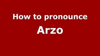 How to pronounce Arzo