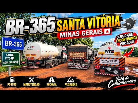 🚛 BR-365 EM MINAS: OLHA O QUE ENCONTRAMOS EM SANTA VITÓRIA! 😱