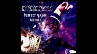 Nothingface - Perfect Person (Redux)