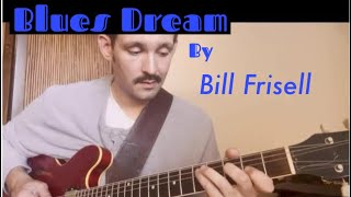 Blues Dream by Bill Frisell - solo guitar