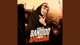 Bandido Não Se Apaixona