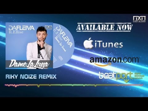 Da Fleiva ft. Ellise - Dame La Luna (Riky Noize Remix)