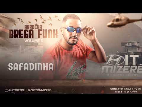 SAFADINHA - BREGA FUNK PRA PAREDÃO (HIT MIZERÊ) 2022