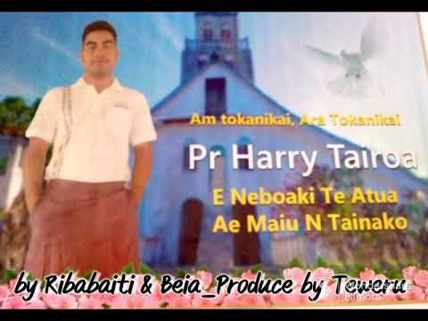 Farewell Pastor Harry Tairoa by Ribabaiti and Beia_Produce by Teweru