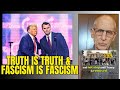 Truth Is Truth Fascism Is Fascism Charlie Kirk