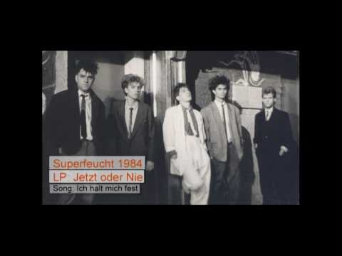 Superfeucht - Ich halt mich fest