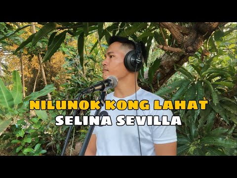 Nilunok Kong Lahat - Selina Sevilla | Jesrack Evangelista