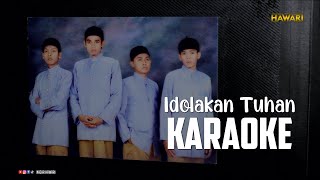 Download lagu Idolakan Tuhan Karaoke 2005 Hawari nasyid official mp3 Download lagu Idolakan Tuhan Karaoke 2005 Hawari nasyid official mp3