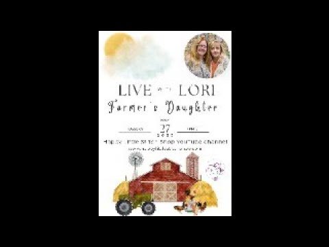 LIVE with LORI - New Release Party - Farmer's Daughter by Lori Holt