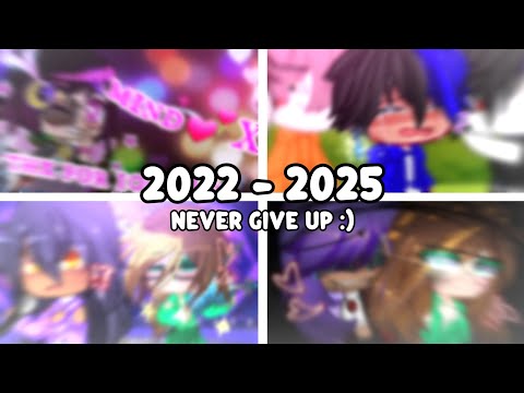 "My video from 2022 to 2025!💗💕" // Gacha trend // Little Mind XD!