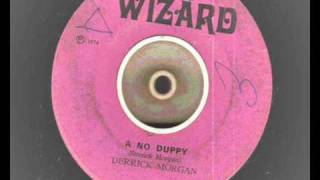 Derrick Morgan - A No Duppy  - wizard records : 1974 reggae