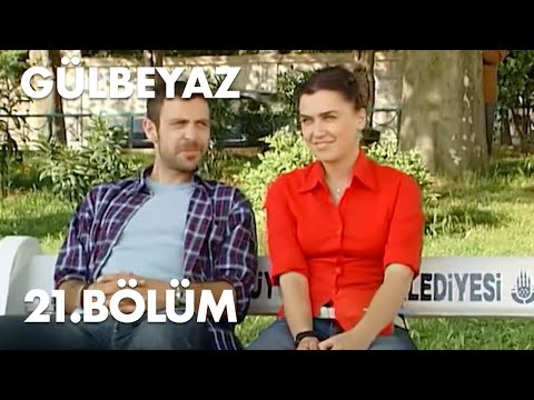 Gülbeyaz 21.Bölüm - Full Bölüm