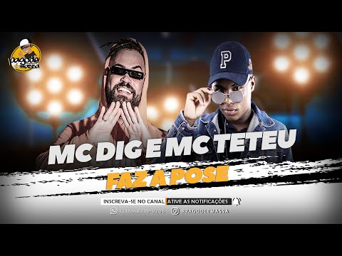 FAZ A POSE | MC DIG E MC TETEU | LANÇAMENTO 2021