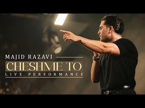 Majid Razavi - Cheshme To (Live Performance)