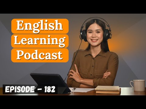 English Learning Podcast Conversation Episode 182 | Upper Intermediate| English Podcast Conversation